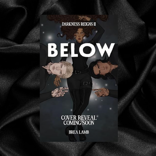 [PRE-ORDER CAMPAIGN] Below (Darkness Reigns #2) by Brea Lamb [Signed + Swag]