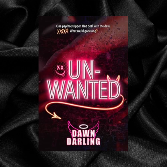 [PRE-ORDER INCENTIVE] Unwanted by Dawn Darling [Signed + Swag]