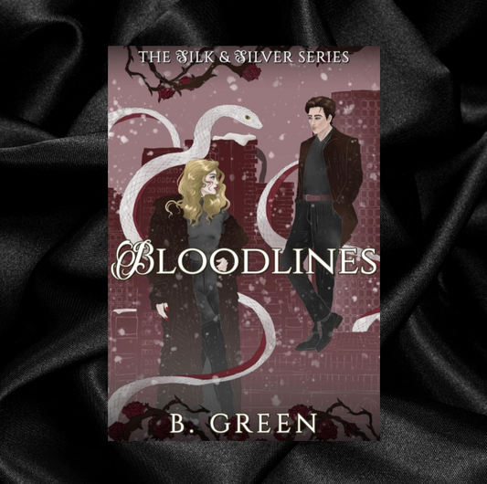 [PRE-ORDER] Bloodlines (Silk and Silver 3) by B Green [Signed Bookplate + Swag]