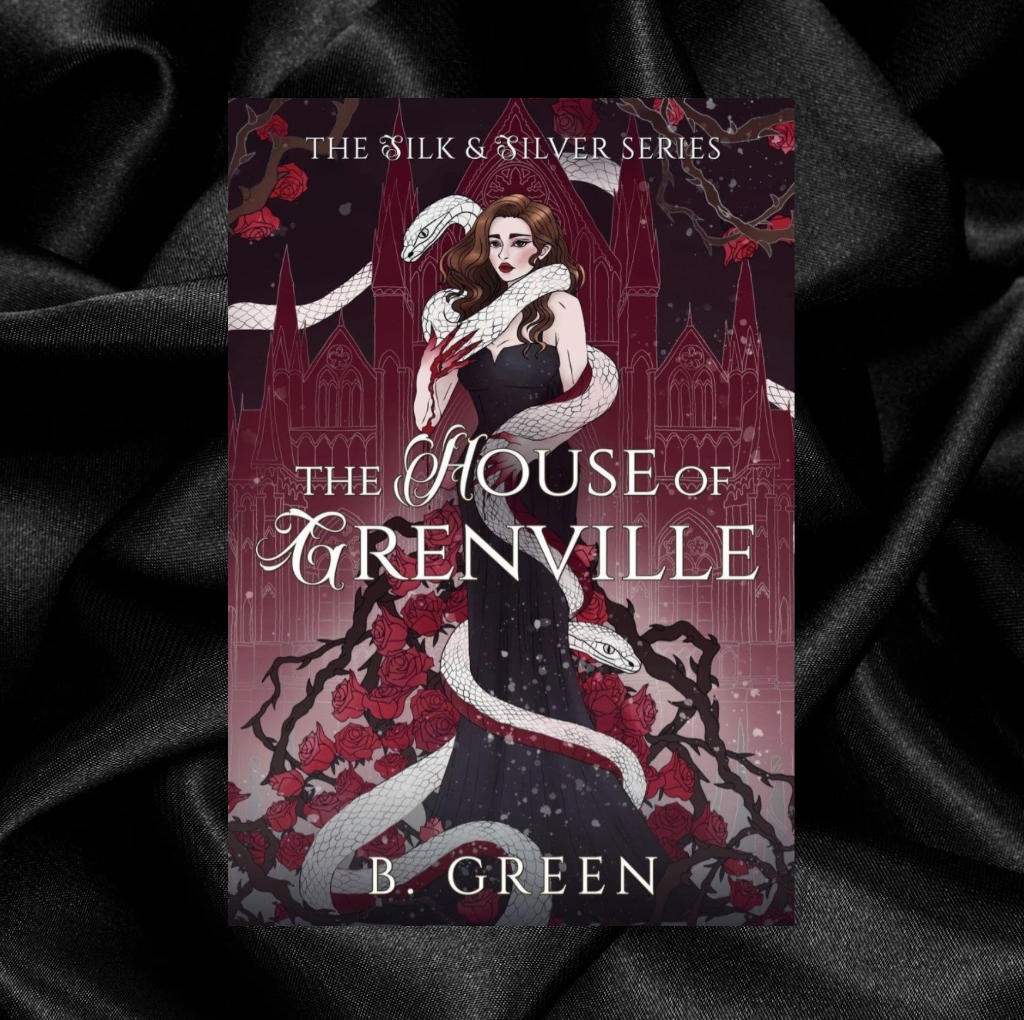 The House of Grenville (Silk and Silver 1) by B Green [Signed Bookplate + Swag]