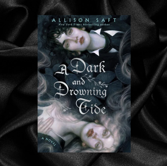 A Dark & Drowning Tide by Allison Saft