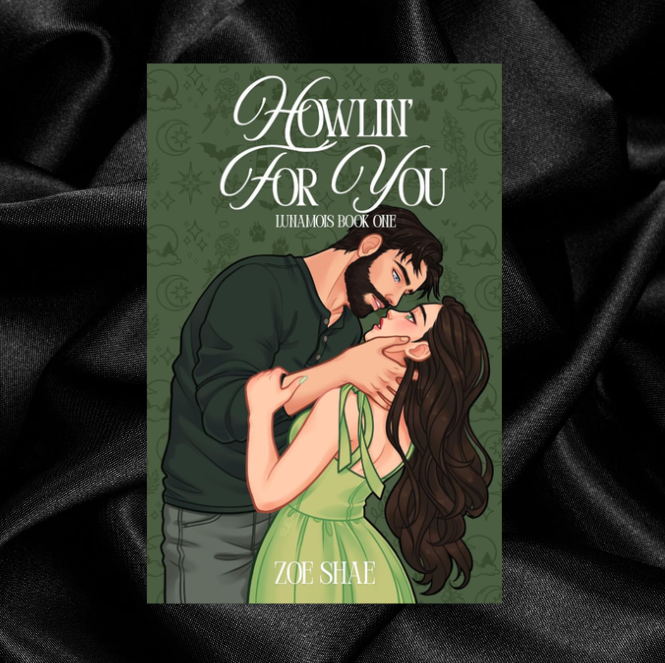 [PRE-ORDER CAMPAIGN] Howlin' For You by Zoe Shae [Signed + Swag]