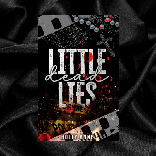 [PRE-ORDER CAMPAIGN] Little Dead Lies by Holly Anne [Signed + Swag]