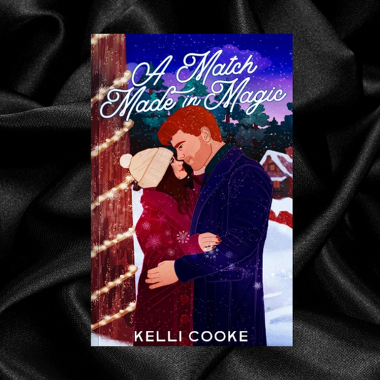 [PRE-ORDER CAMPAIGN] A Match Made in Magic by Kelli Cooke [Signed + Swag]