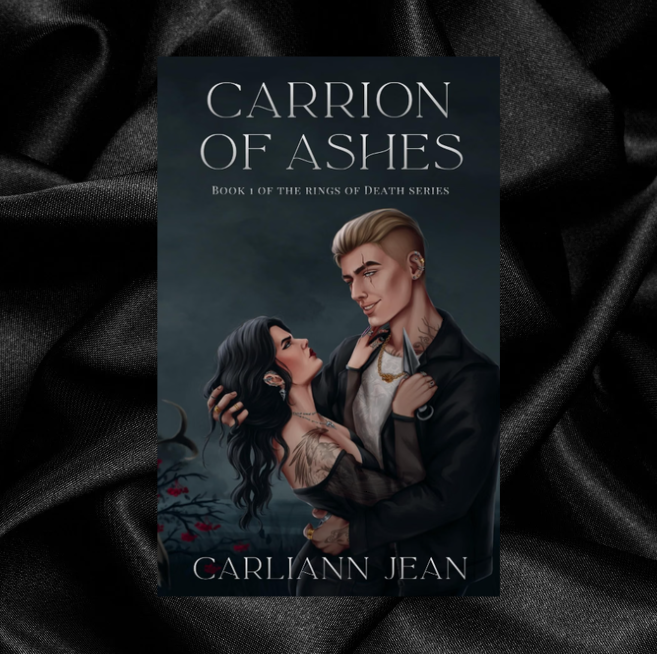 [PRE-ORDER CAMPAIGN] Carrion of Ashes (Rings of Death Book 1) by Carliann Jean [Signed + Swag-Sprayed Edges]
