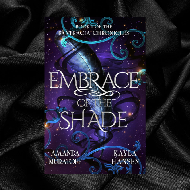 [PRE-ORDER CAMPAIGN] Embrace of the Shade by Amanda Muratoff & Kayla Hansen [Signed Bookplate + Swag]