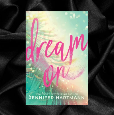 Dream On by Jennifer Hartmann [Deluxe Edition]