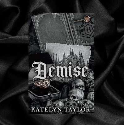 Demise (Gallows Hill Book 3) by Katelyn Taylor [Signed Bookplate Included]