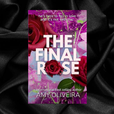 The Final Rose by Amy Oliveira [Signed Bookplate Included]
