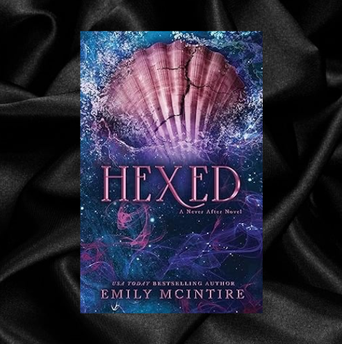 Hexed (Never After Series Book 6) by Emily McIntire