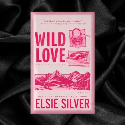 Wild Love (Rose Hill Book 1) by Elsie Silver [Deluxe Edition-Digitally Signed]