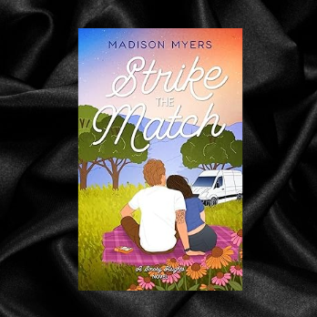 Strike The Match (Smoky Heights Book 2) by Madison Myers [Signed]