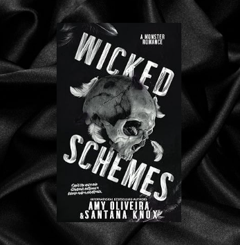 Wicked Schemes by Amy Oliviera & Santana Knox [Signed Bookplate Included]