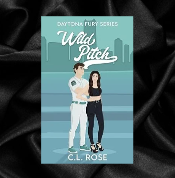 Wild Pitch (Daytona Fury Series Book 1) by C.L. Rose [Signed]