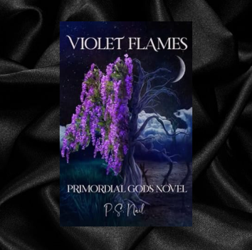 Violet Flames (Primordial Gods #1) by P.S. Nail [Signed]