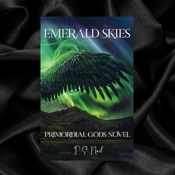 Emerald Skies (Primordial Gods #2) by P.S. Nail [Signed]