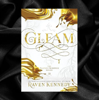 Gleam (The Plated Prisoner Book 3) by Raven Kennedy