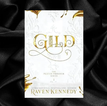 Gild (The Plated Prisoner Book 1) by Raven Kennedy