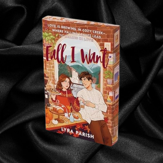 Fall I Want (Cozy Creek Book 1) by Lyra Parish [Signed Bookplate Included-Special Edition]