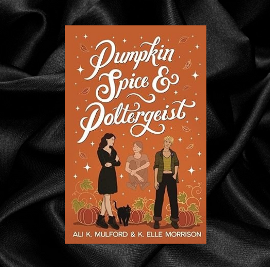 Pumpkin Spice & Poltergeist (Maple Hollow Book 1) by K. Elle Morrison