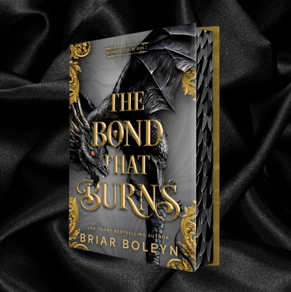 The Bond That Burns (Bloodwing Academy #2) by Briar Boleyn [Deluxe Limited Edition]