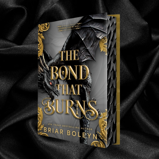 [PRE-ORDER] The Bond That Burns (Bloodwing Academy #2) by Briar Boleyn [Deluxe Limited Edition]