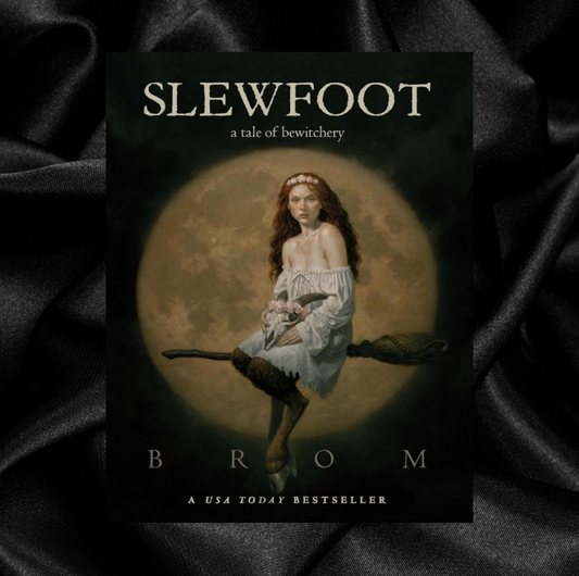 Slewfoot (A Tale Of Bewitchery #1) by Brom