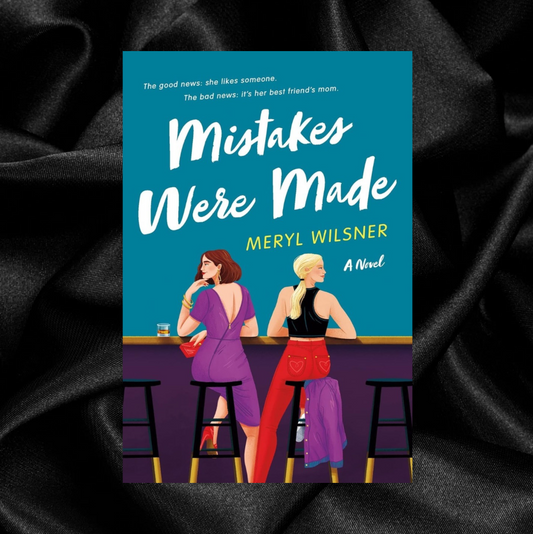 Mistakes Were Made by Meryl Wilsner