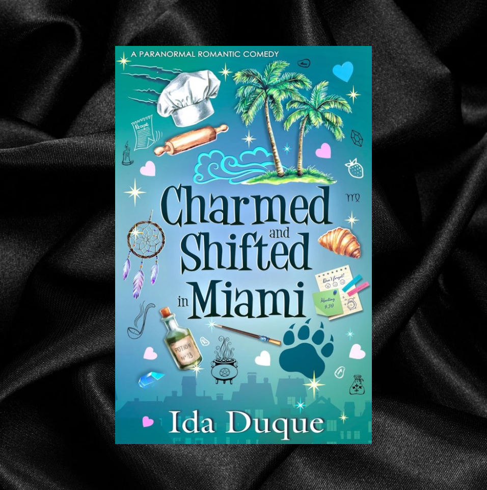 [PRE-ORDER CAMPAIGN] Charmed and Shifted in Miami (Book 2) by Ida Duque [Signed + Exclusive Swag]