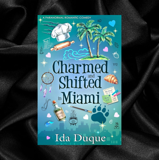 [PRE-ORDER CAMPAIGN] Charmed and Shifted in Miami (Book 2) by Ida Duque [Signed + Exclusive Swag]