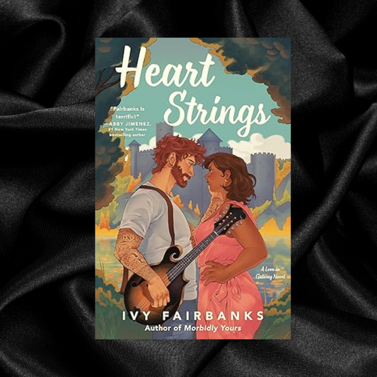 [PRE-ORDER] Heart Strings by Ivy Fairbanks [Signed Bookplate Included]