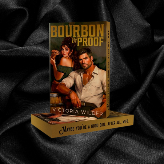 [PRE-ORDER] Bourbon & Proof (The Bourbon Boys #3) by Victoria Wilder [Deluxe Limited Edition]