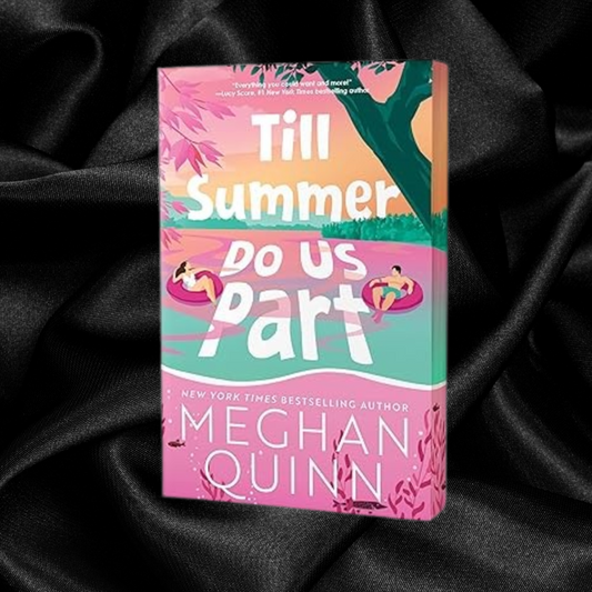 Till Summer Do Us Part by Meghan Quinn [Deluxe Edition]
